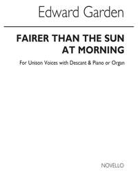 E. Garden: Fairer Than The Sun At Morning