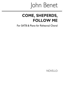 John Benet: Come Shepherds Follow Me (Piano For Rehearsal)