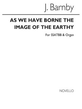Joseph Barnby: As We Have Borne The Image Of The Earthy