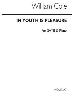 William Cole: In Youth Is Pleasure