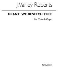 J. Varley Roberts: Grant We Beseech Thee B/