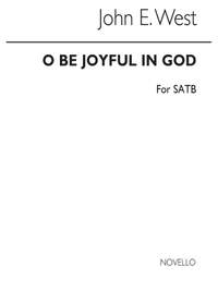 John E. West: O Be Joyful In God