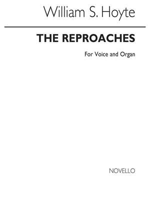 W.S. Hoyte: The Reproaches