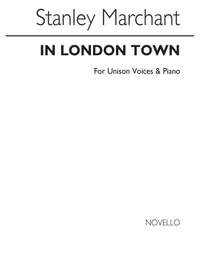 Stanley Marchant: In London Town