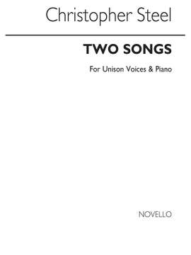 Christopher Steel: Two Songs (Words By William Blake)