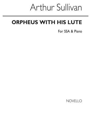 Arthur Seymour Sullivan: Orpheus With His Lute