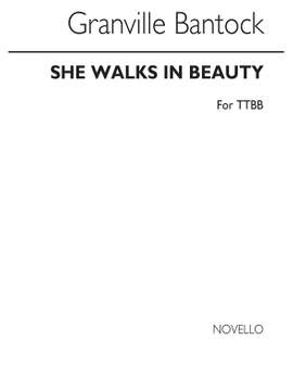 Granville Bantock: She Walks In Beauty Ttbb