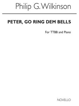 Philip G. Wilkinson: Peter Go Ring Dem Bells (For Rehearsal Only)