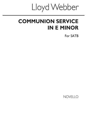 William Lloyd Webber: Lloyd Communion Service In E Minor Satb