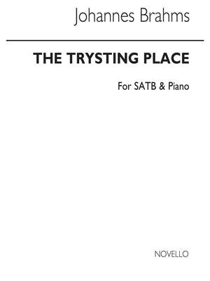 Johannes Brahms: The Trysting Place Satb And Piano Op31 No 3