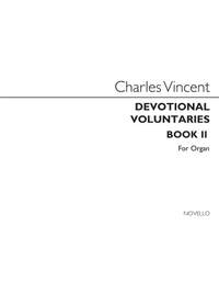 Charles J. Vincent: Devotional Voluntaries Book 2 (Three Stave)