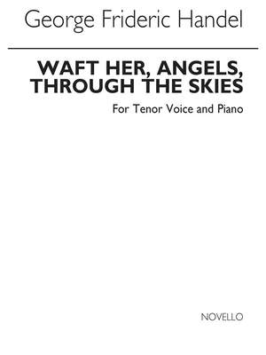 Georg Friedrich Händel: Angels Through The Skies Tenor And Piano