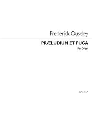 F.A. Gore Ouseley: Praeludium Et Fuga