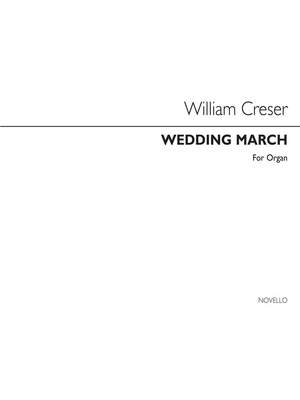 William Creser: Creser Wedding March Organ