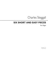 Charles Steggall: Six Short And Easy Pieces -