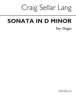 C.S. Lang: Lang Sonata In D Minor Organ