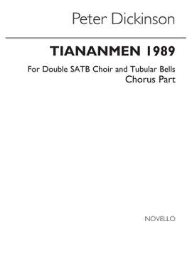 Peter Dickinson: P Tiananmen 1989 Chorus Part