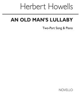 Herbert Howells: An Old Man's Lullaby