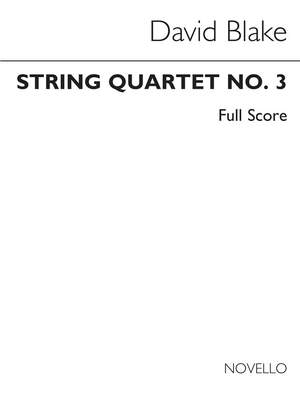 David Blake: String Quartet No 3 Score Only
