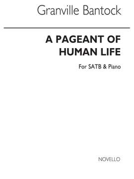 Granville Bantock: Pageant Of Human Life Vocal Score