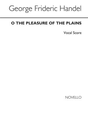 Georg Friedrich Händel: O The Pleasure Of The Plains