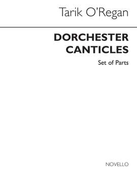 Tarik O'Regan: Dorchester Canticles (Harp/Percussion/ Parts)