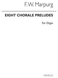 Friedrich Wilhelm Marpurg: Eight Chorale Preludes