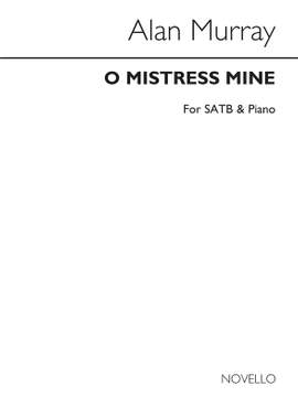 Alan Murray: O Mistress Mine
