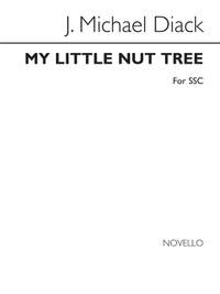 J. Michael Diack: My Little Nut Tree