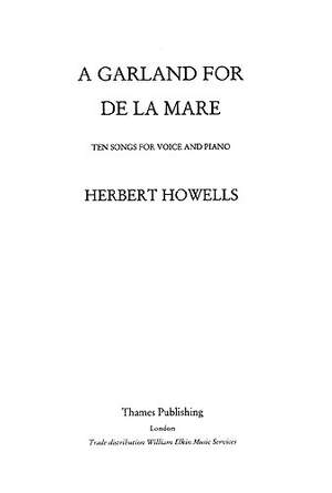 Herbert Howells: Garland For De La Mare
