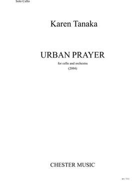Karen Tanaka: Urban Prayer (Cello Part)
