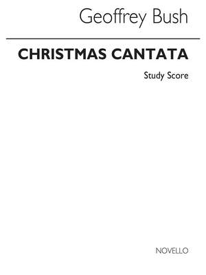 Geoffrey Bush: Christmas Cantata
