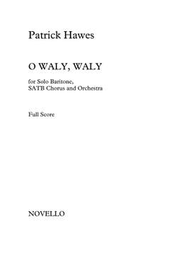 Patrick Hawes: O Waly Waly