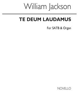 William Jackson: Te Deum Laudamus