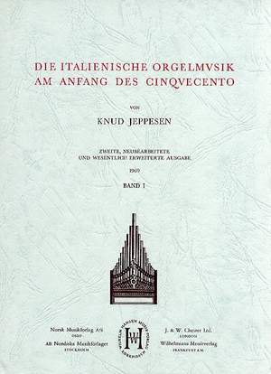 Knud Jeppesen: Die Italienische Orgelmusik Am Anfang Des Cinquece
