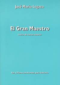 Jose Legaza: Jose Maria Legaza: El Gran Maestro