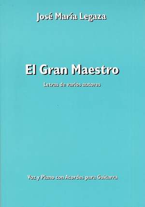 Jose Legaza: Jose Maria Legaza: El Gran Maestro