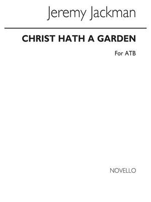 Jackman: Christ Hath A Garden