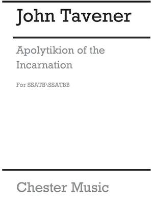 John Tavener: Apolytikion Of The Incarnation