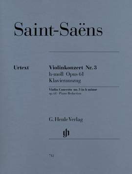 Saint-Saëns, C: Konzert für Violine und Orchester Nr. 3 h-Moll B minor op. 61
