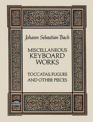 Johann Sebastian Bach: Miscellaneous Keyboard Works