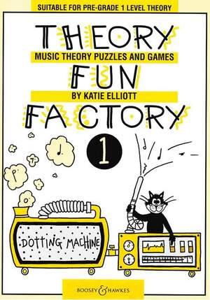 Katie Elliott: Theory Fun Factory 1 Vol. 1