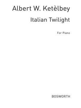 Albert Ketèlbey: Italian Twilight