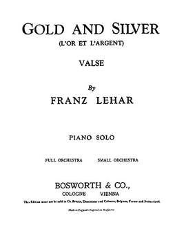 Franz Lehár: Gold & Silber