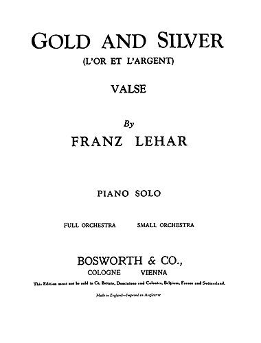 Franz Lehár: Gold & Silber