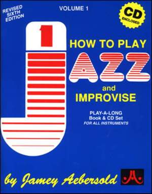 Aebersold, Jamey: Volume 1 How to Play Jazz & Improvise