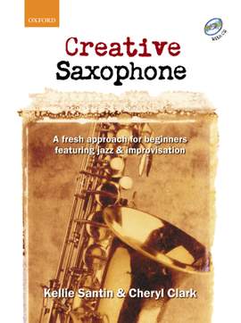Santin, Kellie: Creative Saxophone + CD