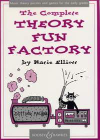 Katie Elliott: The Complete Theory Fun Factory Vol. 1-3