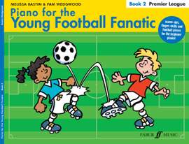 Melissa Bastin: Piano for the Young Football Fanatic Bk2