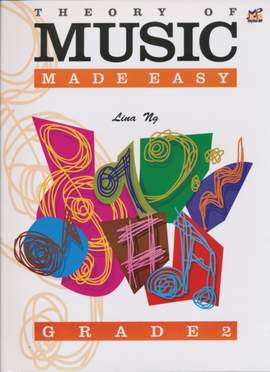Lina Ng: Theory of music made easy. Grade 2